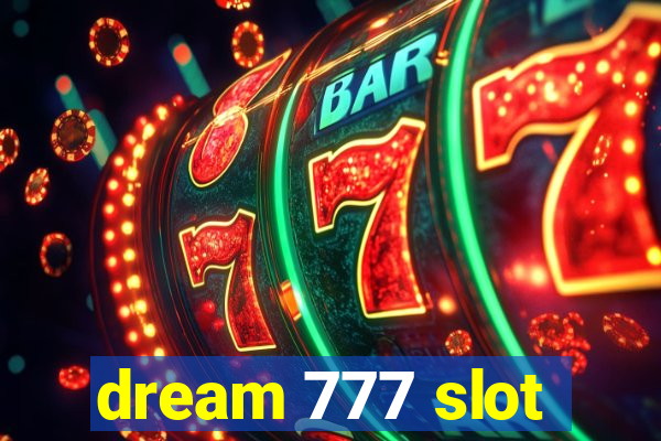 dream 777 slot