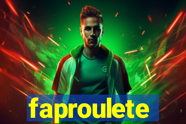 faproulete