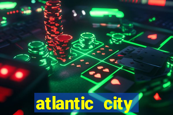 atlantic city casino and resort