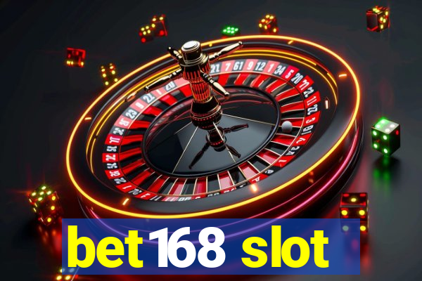 bet168 slot