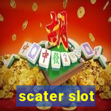 scater slot