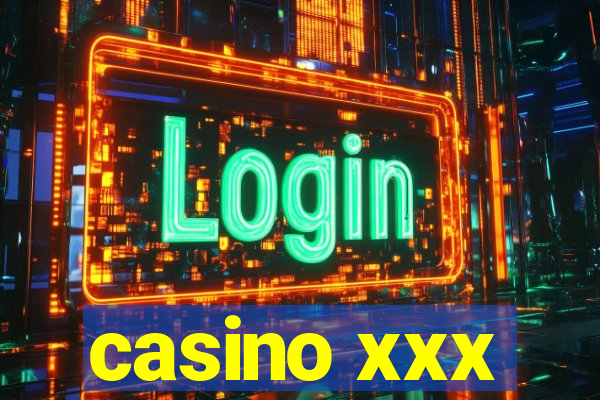 casino xxx