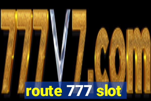 route 777 slot