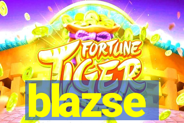 blazse