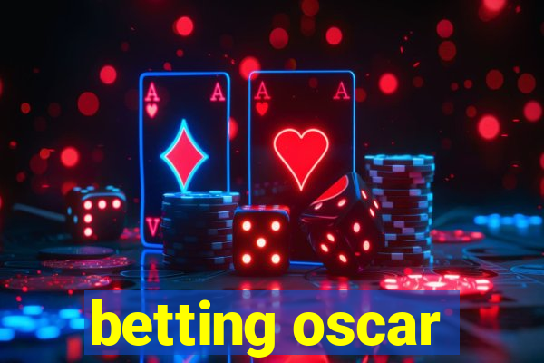 betting oscar