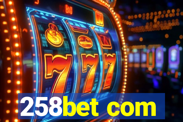 258bet com