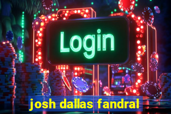 josh dallas fandral