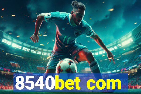 8540bet com