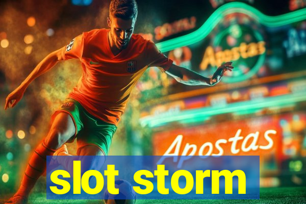 slot storm