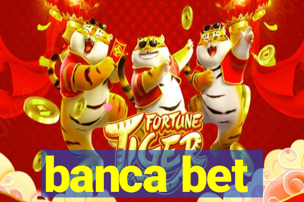 banca bet