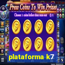 plataforma k7