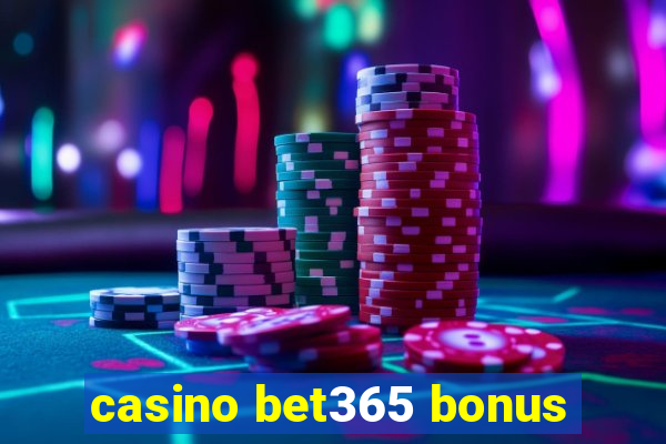 casino bet365 bonus