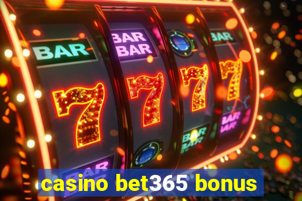 casino bet365 bonus