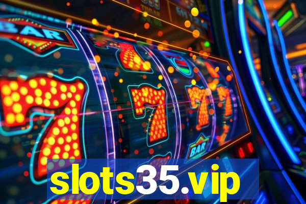 slots35.vip