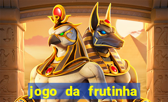 jogo da frutinha aposta 1 real