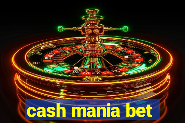 cash mania bet