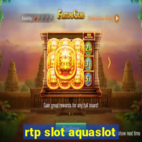 rtp slot aquaslot