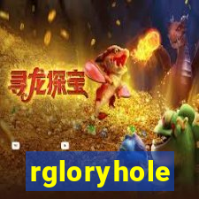 rgloryhole