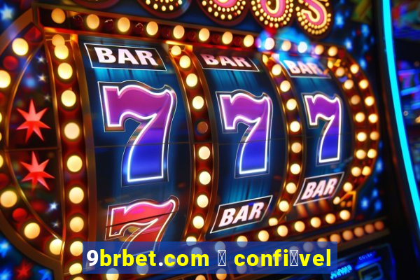 9brbet.com 茅 confi谩vel