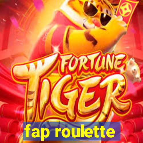 fap roulette