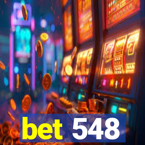 bet 548