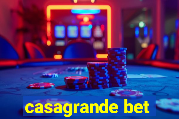 casagrande bet