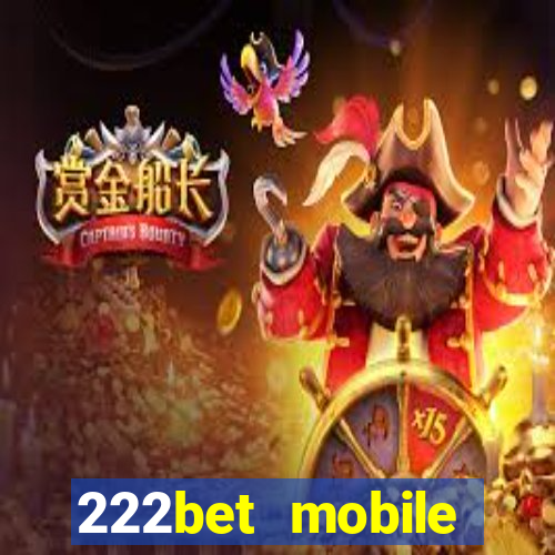 222bet mobile casino games singapore