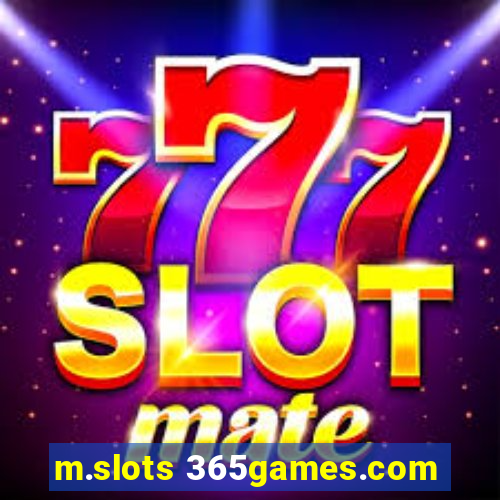 m.slots 365games.com