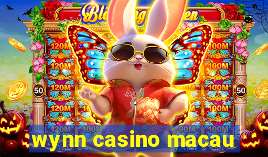 wynn casino macau