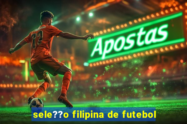 sele??o filipina de futebol