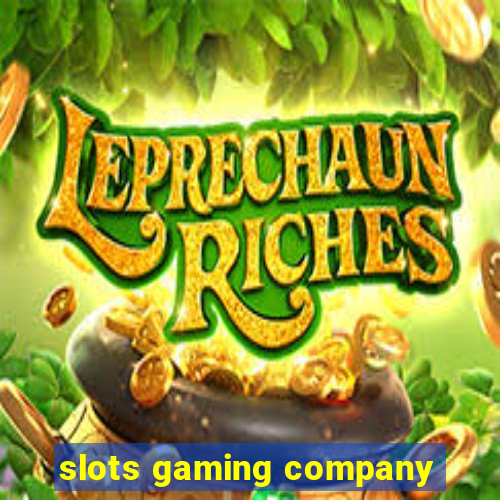 slots gaming company