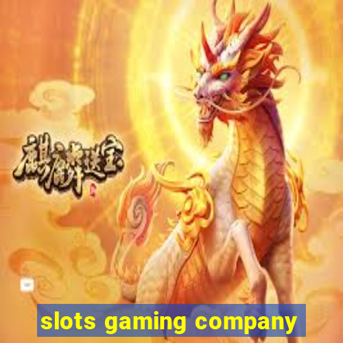 slots gaming company