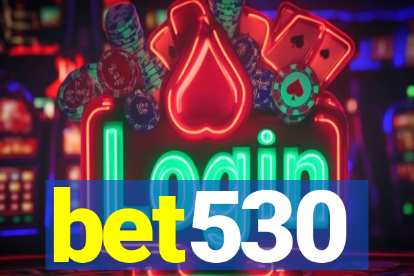 bet530