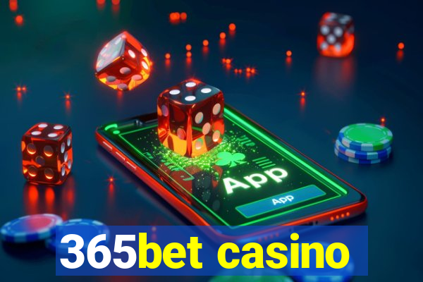 365bet casino