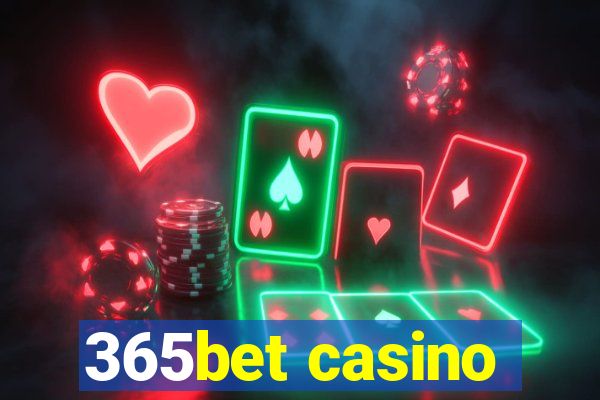 365bet casino