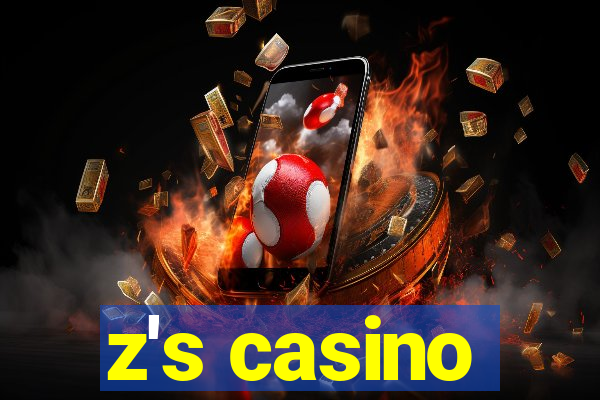 z's casino