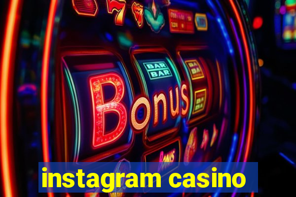 instagram casino