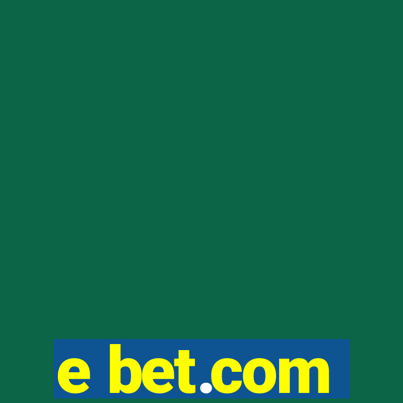 e bet.com