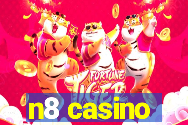 n8 casino