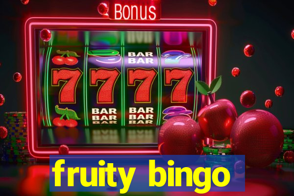 fruity bingo