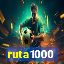 ruta1000