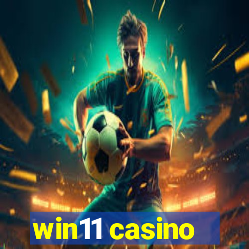 win11 casino