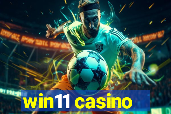 win11 casino