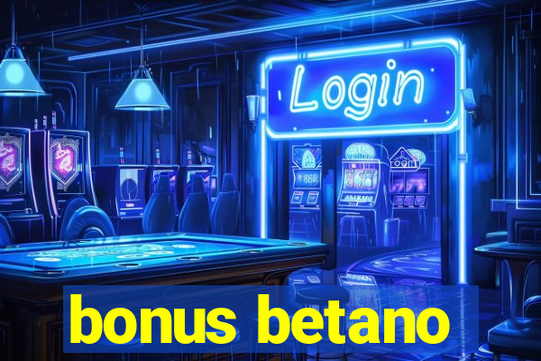 bonus betano