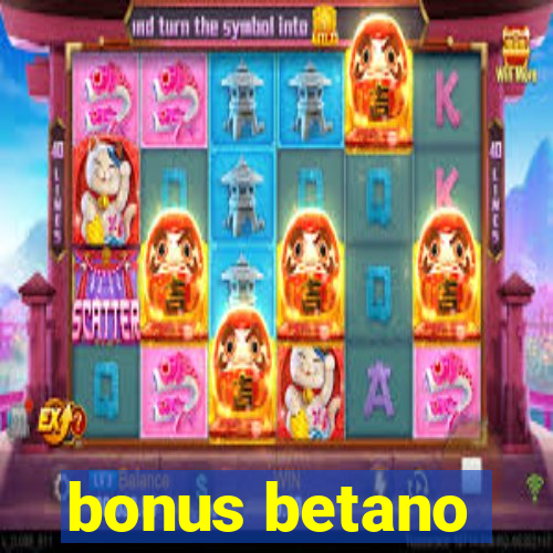 bonus betano