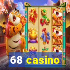 68 casino