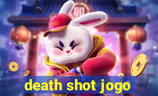 death shot jogo