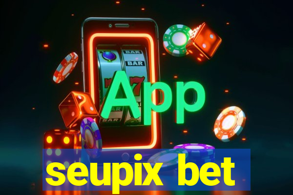 seupix bet