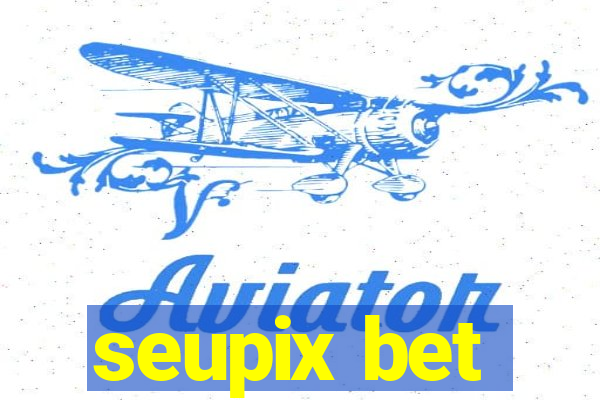 seupix bet