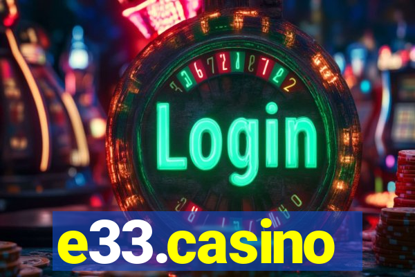 e33.casino